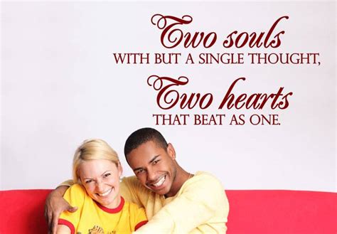 Two Souls With But A Single Thought Two Hearts That Beat As One