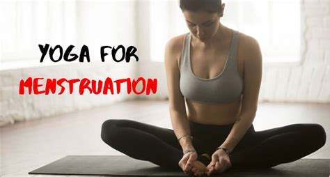 Regulate Your Periods With Yoga 5 Asanas For Healthy Menstrual Cycle