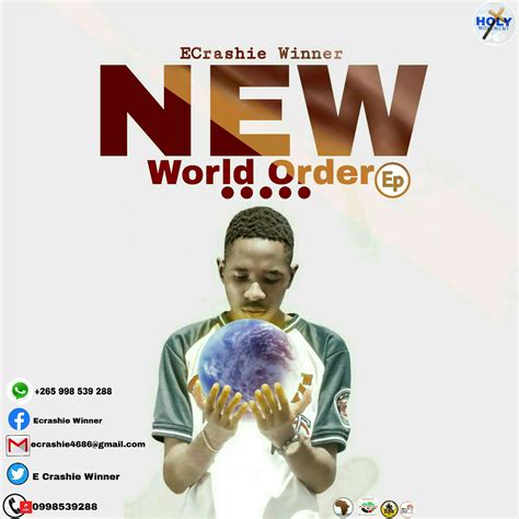 New World Order By Ecrashie Winner Album Afrocharts