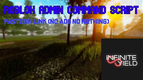 ROBLOX ADMIN COMMAND SCRIPTS Pastebin In Pinned Comment YouTube