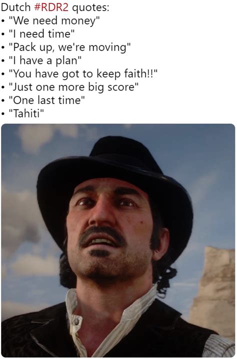 Dutch Rdr2 Quotes Dutch Van Der Linde Know Your Meme