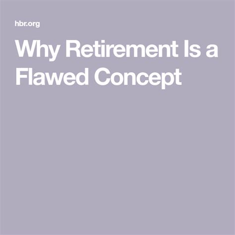 Why Retirement Is A Flawed Concept Concept Retirement Gaming Logos