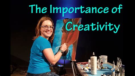 The Importance Of Creativity Finding Self Expression In Our Daily