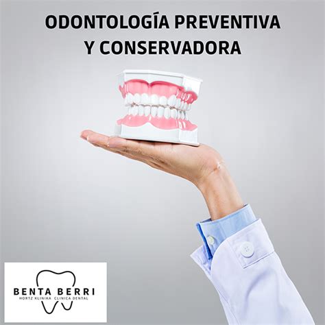 Importancia De La OdontologÍa Preventiva Y Conservadora • Clínica
