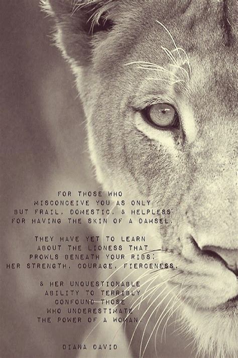 Never Underestimate The Power Of A Woman Diana David Poetry Lioness Quotes Myself Quotes