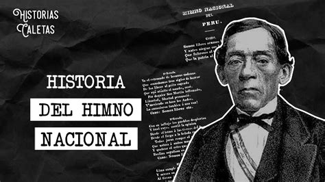 Cómo Se Compuso El Himno Nacional Del Perú Historiascaletas Ep10