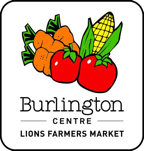Burlington Centre Lions Farmers Market Tourism Burlington Website