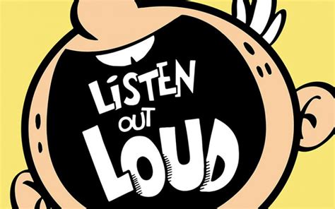 Nick Premieres Listen Out Loud With The Loud House