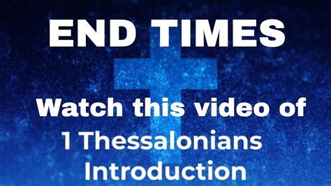 Intro 1 Thessalonians Bible End Times Audio Bible Natural