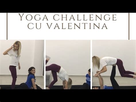 Yoga Challenge Cu Valentina Youtube
