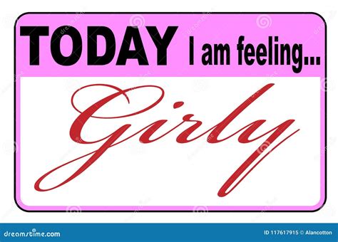 Today I Am Feeling Girly Stock Vector Illustration Of Feminine 117617915