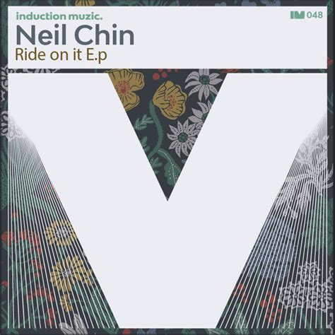 Neil Chin Ride On It Induction Muzic Essential House