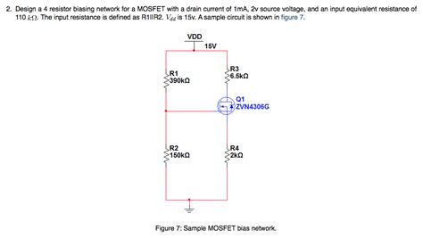Solved Design A 4 Resistor Biasing Network For A Mosfet With