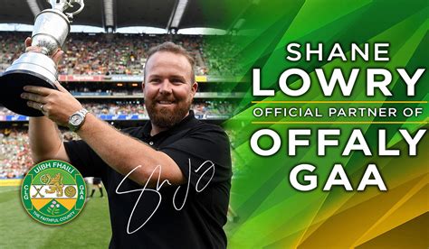 Offaly Gaa Unveil Shane Lowry As An Official Sponsor Of The County Teams Extraie
