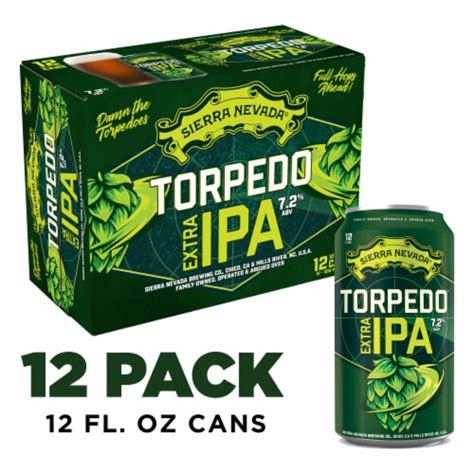Sierra Nevada Torpedo Extra Ipa Craft Beer 12 Cans 12 Fl Oz Fred Meyer