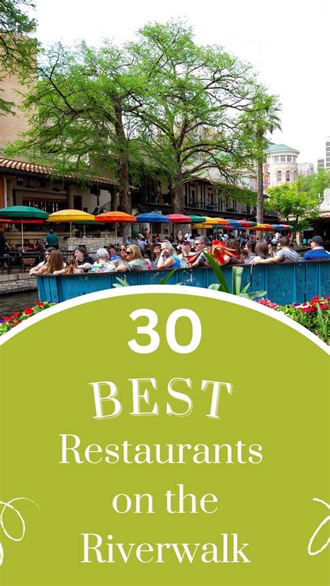 The Best Restaurants On The San Antonio Riverwalk Artofit