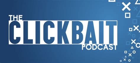 The Clickbait PlayStation LifeStyle Podcast Ep. 09 - PSX ...