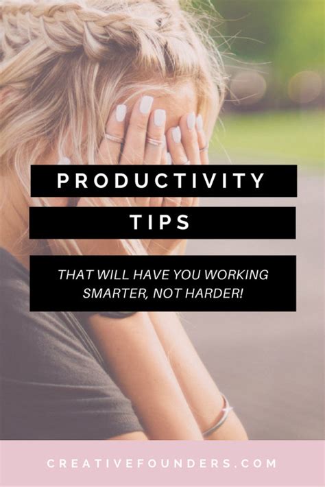 Productivity Tips To Have You Working Smarter Not Harder