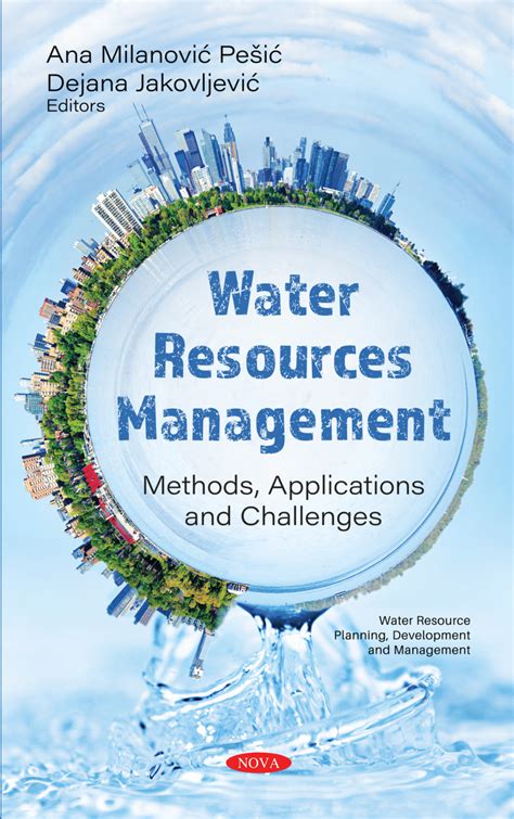 Pdf Water Resources Management Methods Application And Challenges