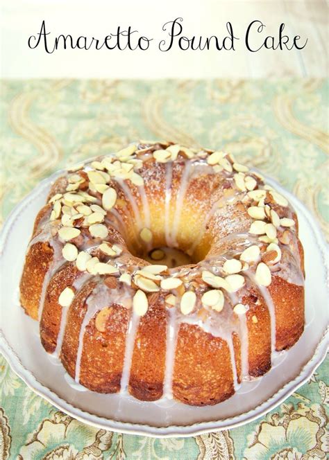 Amaretto Pound Cake Almond Pound Cakes Pound Cake Recipes Savoury Cake