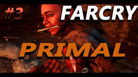Far Cry Primal Part 3green Leaves Walkthrough Lets Play Ps4