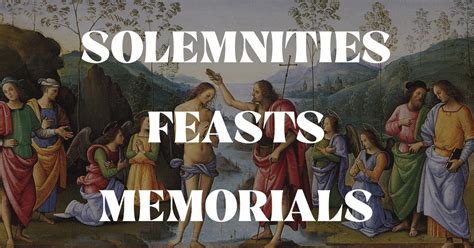 Difference Between Solemnities Feasts And Memorials The Southern Cross