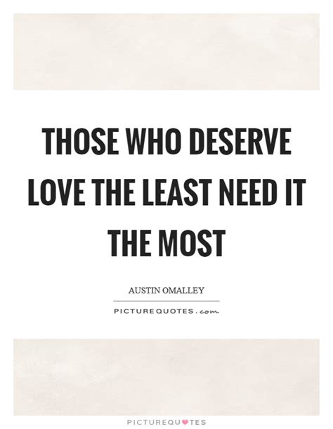Deserve Love Quotes And Sayings Deserve Love Picture Quotes