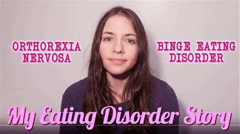 My Eating Disorder Story Youtube