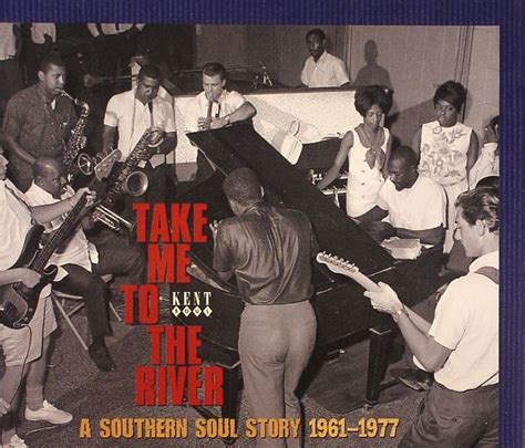 Various Take Me To The River A Southern Soul Story 1961 1977 Cd At