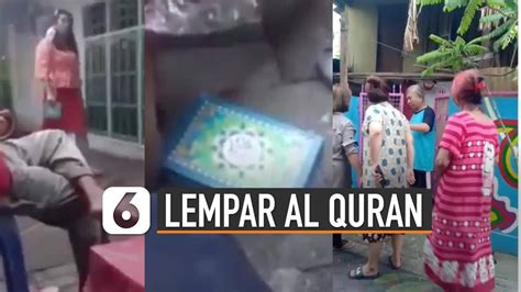Viral Wanita Lempar Kitab Suci Al Quran Liputanenam Vidio