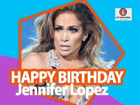 Jennifer Lopezs Birthday Celebration Happybdayto