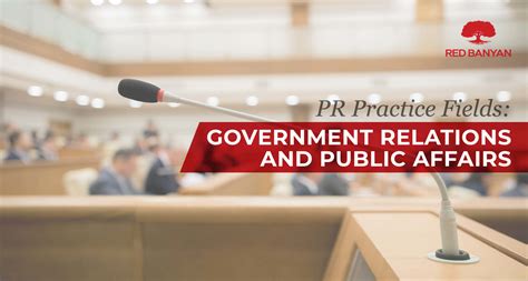 Pr Practice Fields Government Relations And Public Affairs Red Banyan