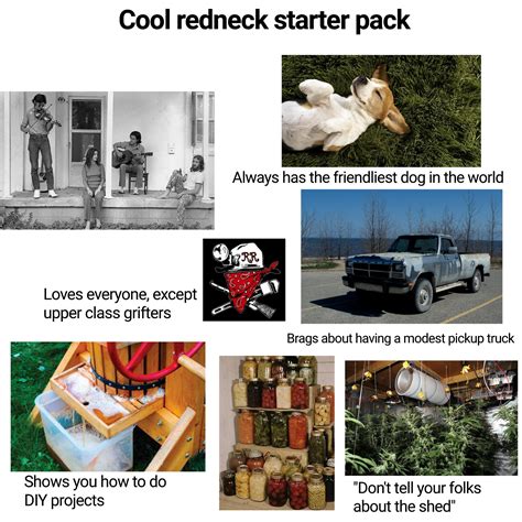 Cool Redneck Starter Pack Rstarterpacks Starter Packs Know Your