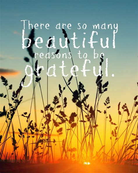 Beautiful Reasons To Be Grateful Print Grateful Quotes Gratitude Quotes Gratitude