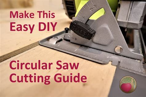 Make This Low Costs Diy Circular Saw Guide Free Plans Atelier Yuwa