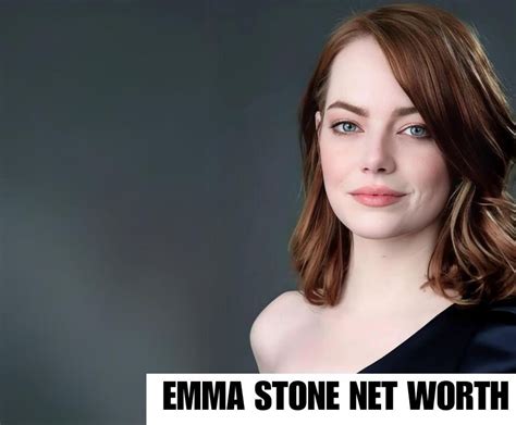 Emma Stone Net Worth Unveiling The Fortune Of Hollywood S Darling