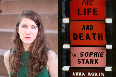 Anna North Talks About Sophie Stark Bisexuality And The Human Cost Of