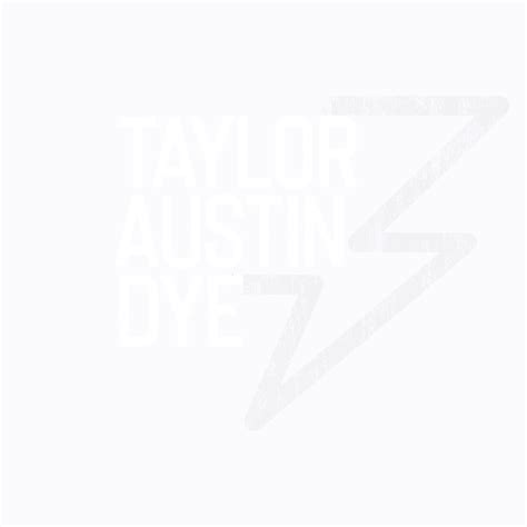 Taylor Austin Dye
