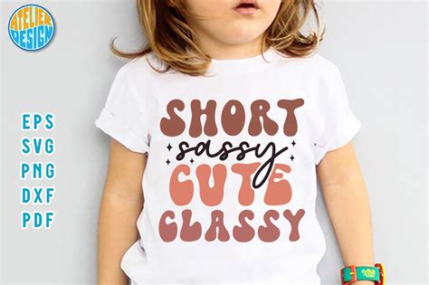 short sassy cute classy svg tshirt graphic by atelier design · creative fabrica