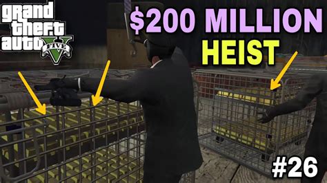 200 Million Dollars Robbery The Biggest Heist In Gta V Gta V
