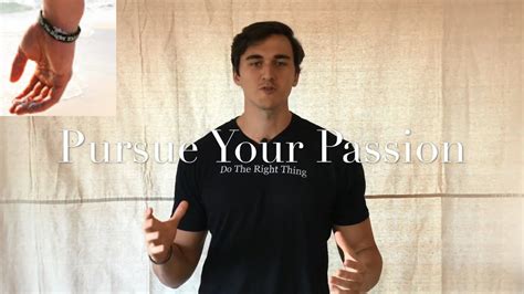 Pursue Your Passion Youtube