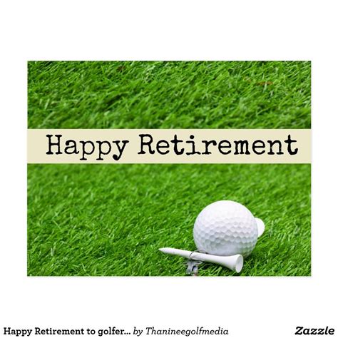 Happy Retirement To Golfer With Golf Ball On Green Postcard Zazzle