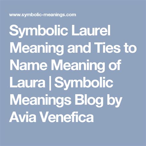 symbolic laurel meaning and ties to name meaning of laura laurel meaning names with meaning