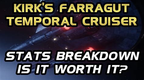 Kirks Farrugut Temporal Cruiser Breakdown Is It Worth It Star