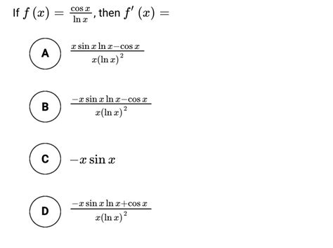 solved cos x if f x then f x ln x x sin x ln â‚¬ cos x c ln z a x sin c ln x cos x c