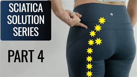 The Sciatica Solution Series Part Youtube