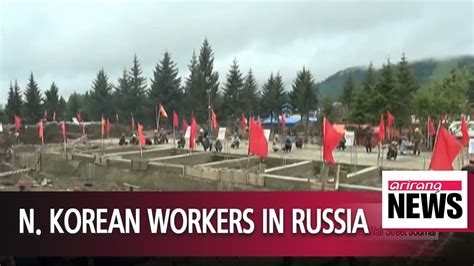 Thousands Of North Korean Workers Enter Russia Despite Un Ban Wsj Youtube