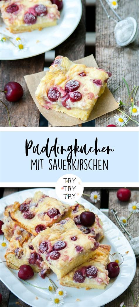 Maybe you would like to learn more about one of these? Puddingkuchen mit Kirschen | Pudding kuchen, Kuchen, Kirschen