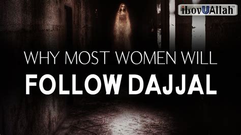 Why Most Women Will Follow Dajjal Youtube