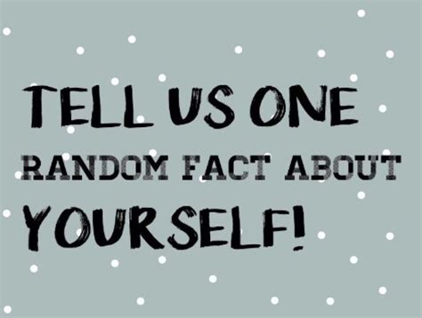 Tell Us One Ramdom Fact About Yourself Fact Fun Game Group